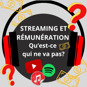 Streaming et rémunération